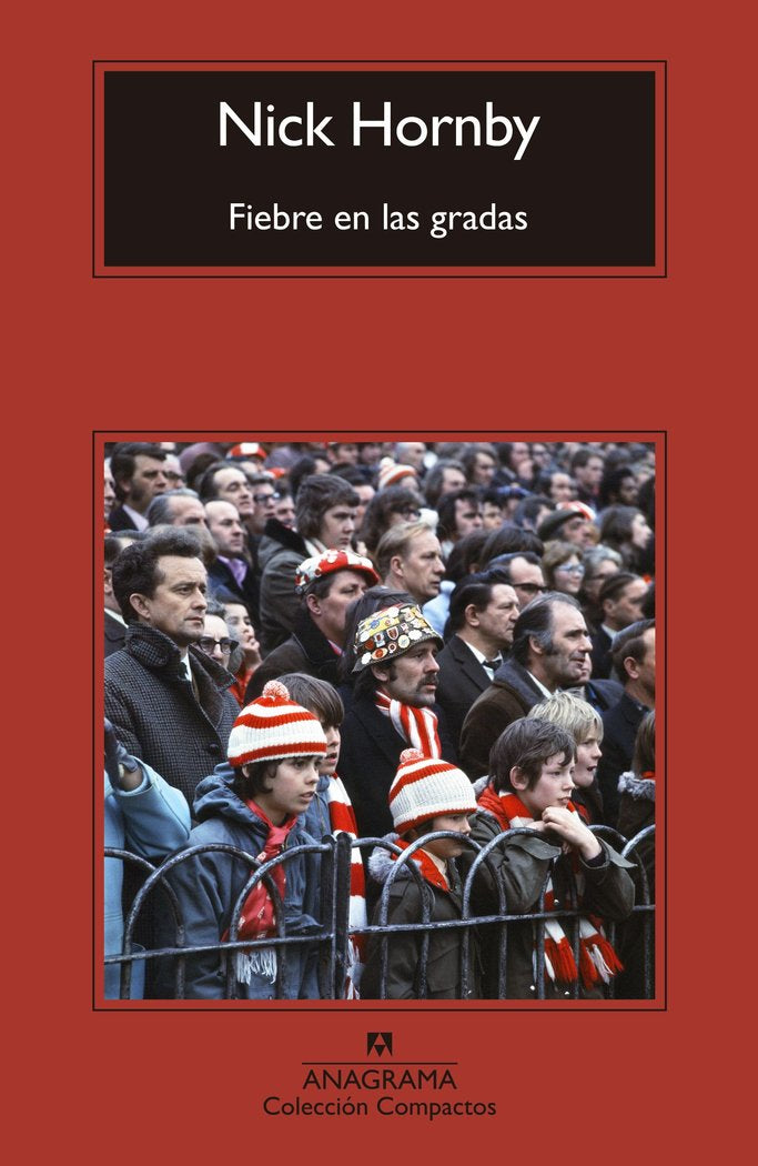 FIEBRE EN LAS GRADAS, de HORNBY, NICK | portada del libro