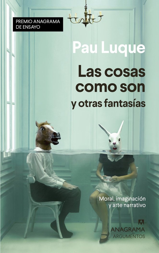 Las cosas como son y otras fantasías, de Luque, Pau | portada del libro