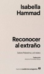 RECONOCER AL EXTRAÑO, de Isabella Hammad | portada del libro