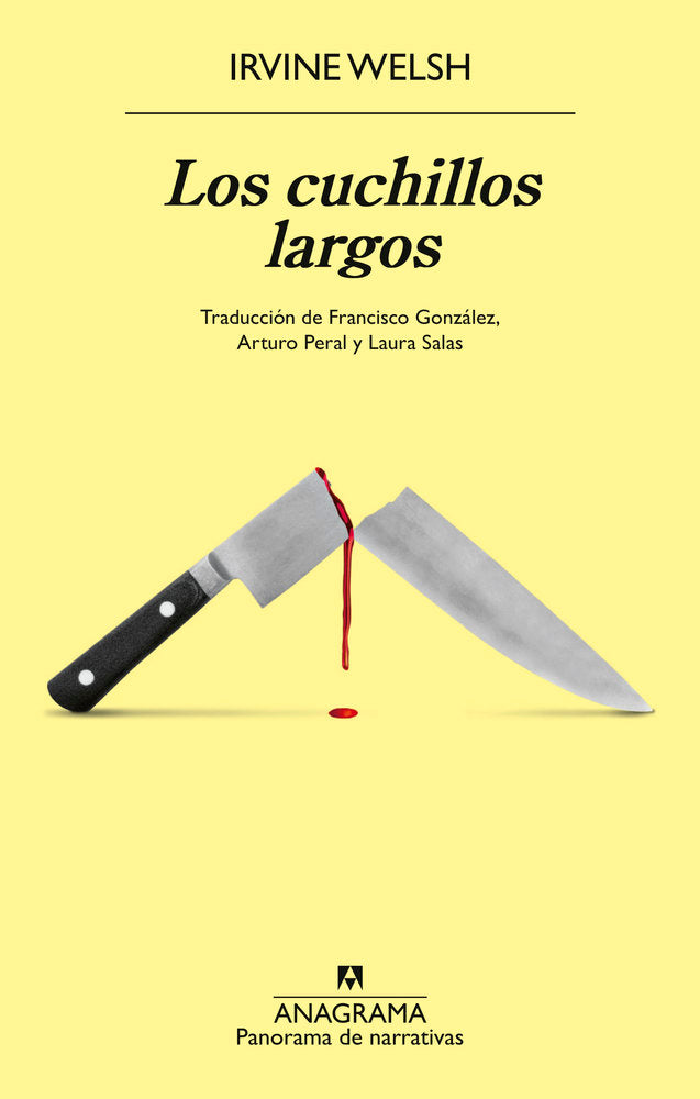 LOS CUCHILLOS LARGOS, de WELSH, IRVINE | portada del libro