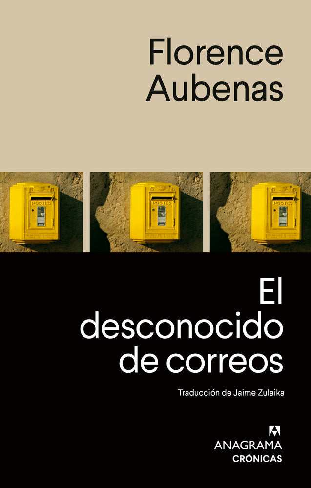 EL DESCONOCIDO DE CORREOS, de AUBENAS, FLORENCE | portada del libro