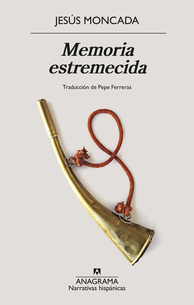 MEMORIA ESTREMECIDA, de MONCADA, JESUS | portada del libro