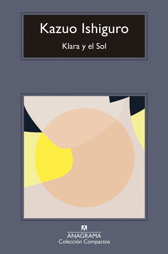 KLARA Y EL SOL, de ISHIGURO, KAZUO | portada del libro