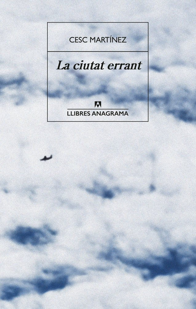 LA CIUTAT ERRANT, de MARTINEZ, CESC | portada del libro