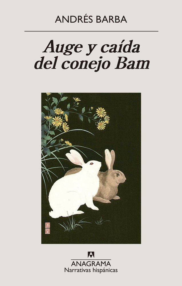 AUGE Y CAIDA DEL CONEJO BAM, de BARBA, ANDRES | portada del libro
