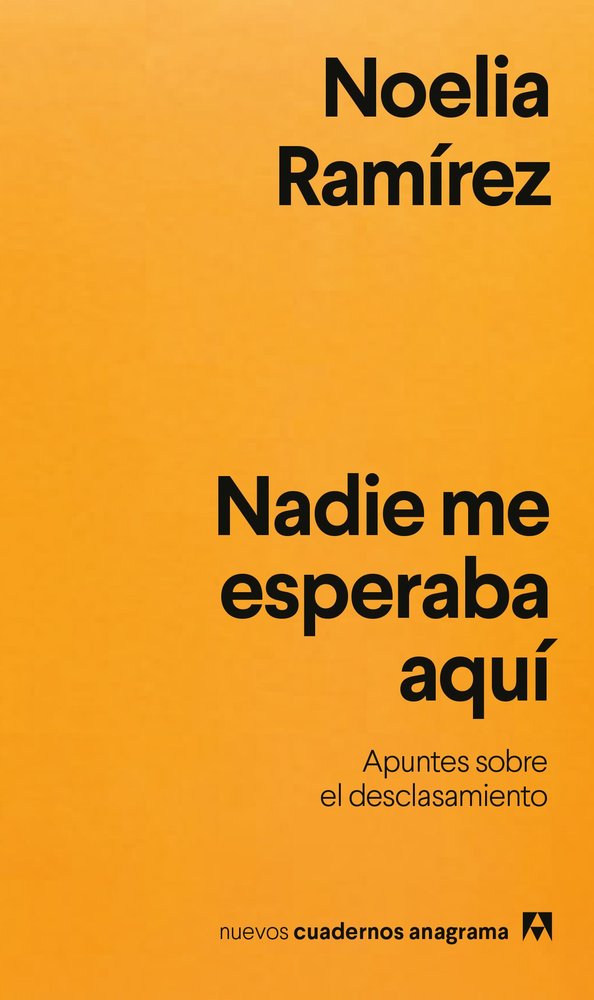 NADIE ME ESPERABA AQUI, de RAMIREZ, NOELIA | portada del libro