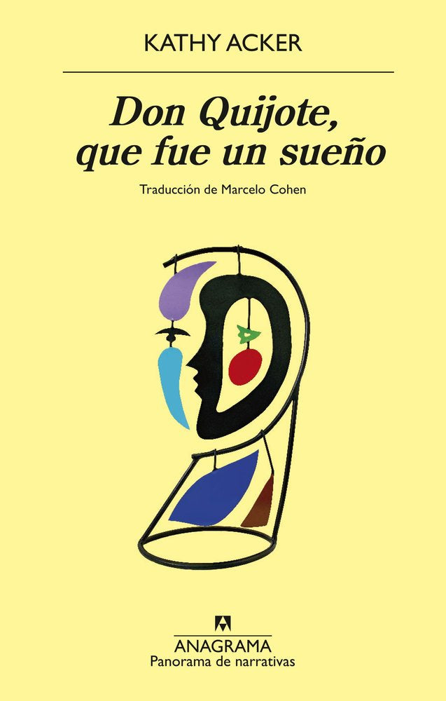 DON QUIJOTE, QUE FUE UN SUEÑO, de ACKER, KATHY | portada del libro