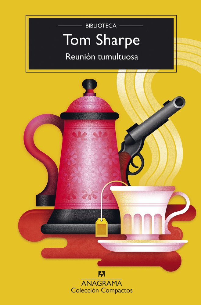 REUNION TUMULTUOSA, de SHARPE, TOM | portada del libro