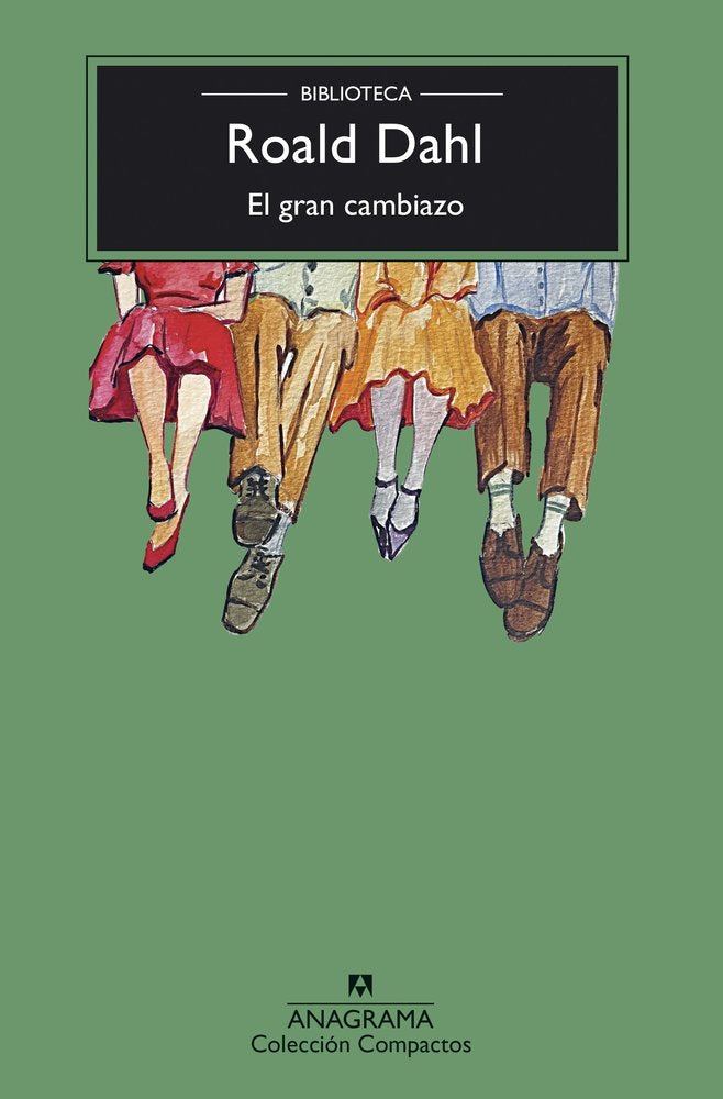 EL GRAN CAMBIAZO, de DAHL, ROALD | portada del libro
