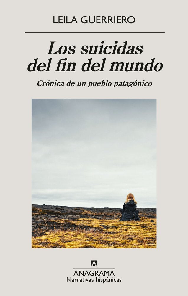 LOS SUICIDAS DEL FIN DEL MUNDO, de GUERRIERO, LEILA | portada del libro