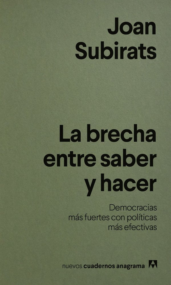 LA BRECHA ENTRE SABER Y HACER, de SUBIRATS, JOAN | portada del libro