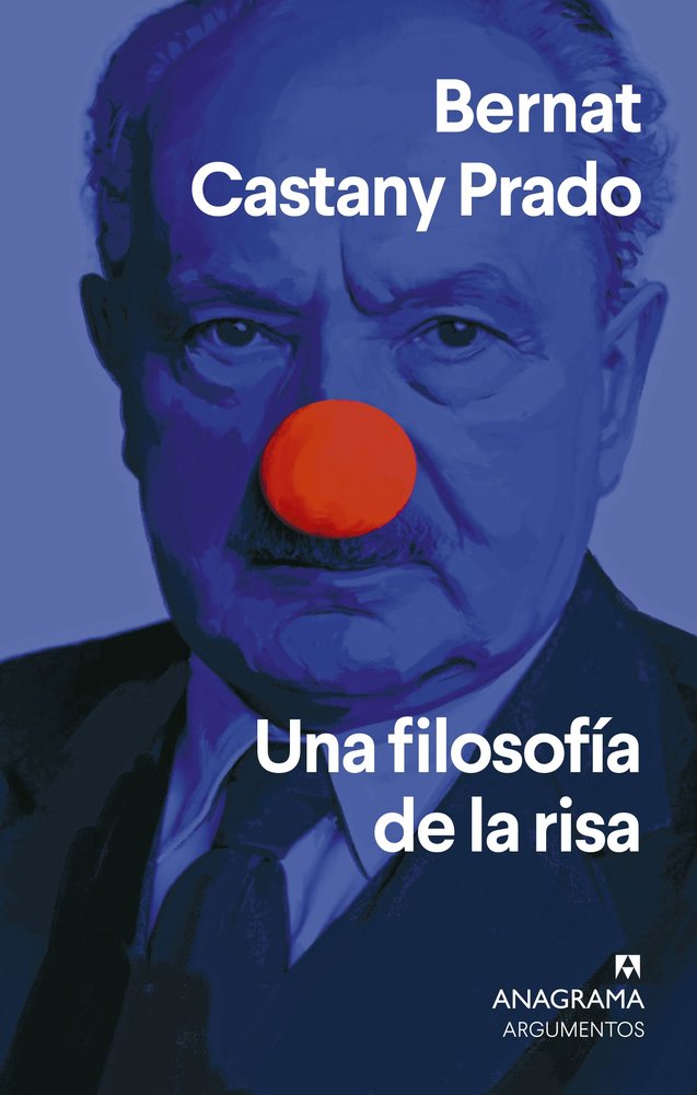 UNA FILOSOFIA DE LA RISA, de CASTANY PRADO, BERNAT | portada del libro