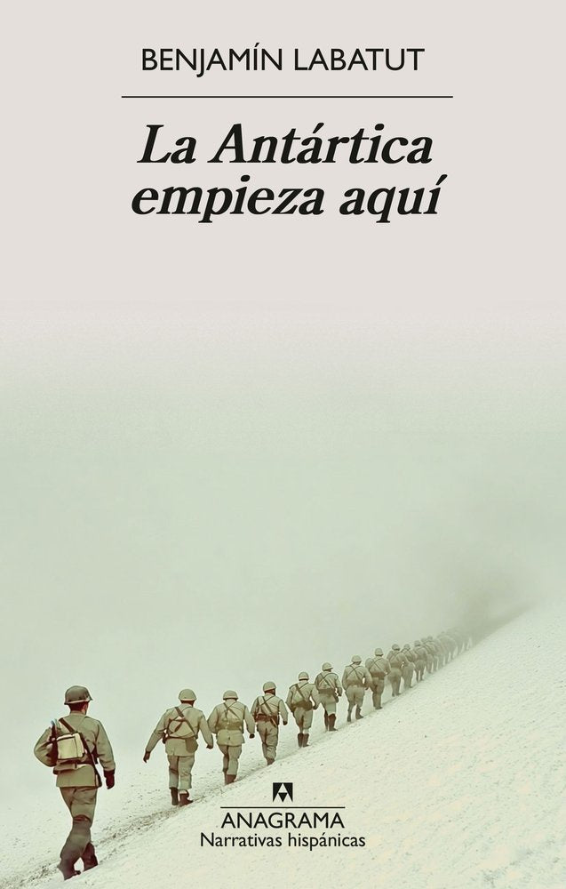 LA ANTARTICA EMPIEZA AQUI, de LABATUT, BENJAMIN | portada del libro