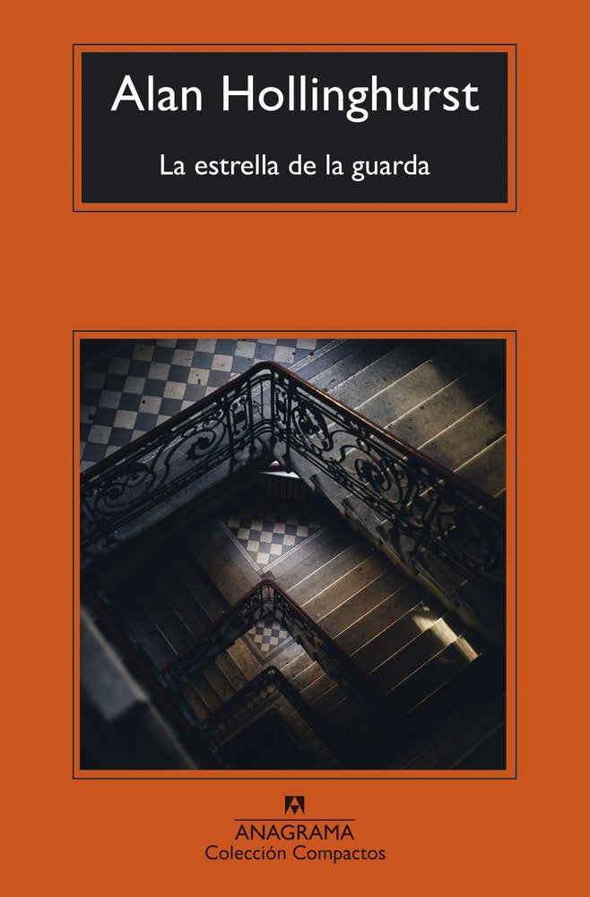 LA ESTRELLA DE LA GUARDA, de HOLLINGHURST, ALAN | portada del libro