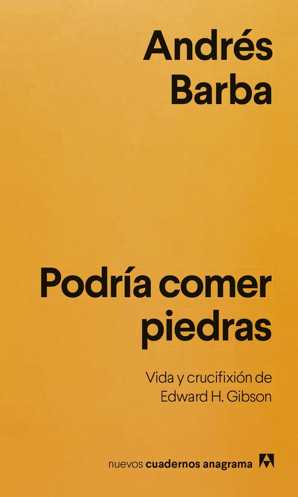PODRIA COMER PIEDRAS, de BARBA, ANDRES | portada del libro