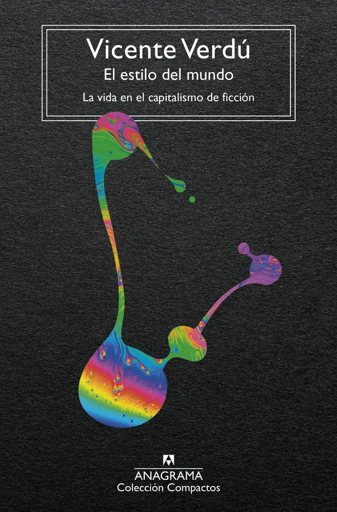 EL ESTILO DEL MUNDO, de VERDU, VICENTE | portada del libro