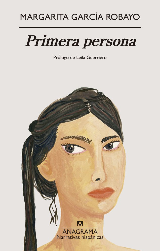 PRIMERA PERSONA, de GARCIA ROBAYO, MARGARITA | portada del libro