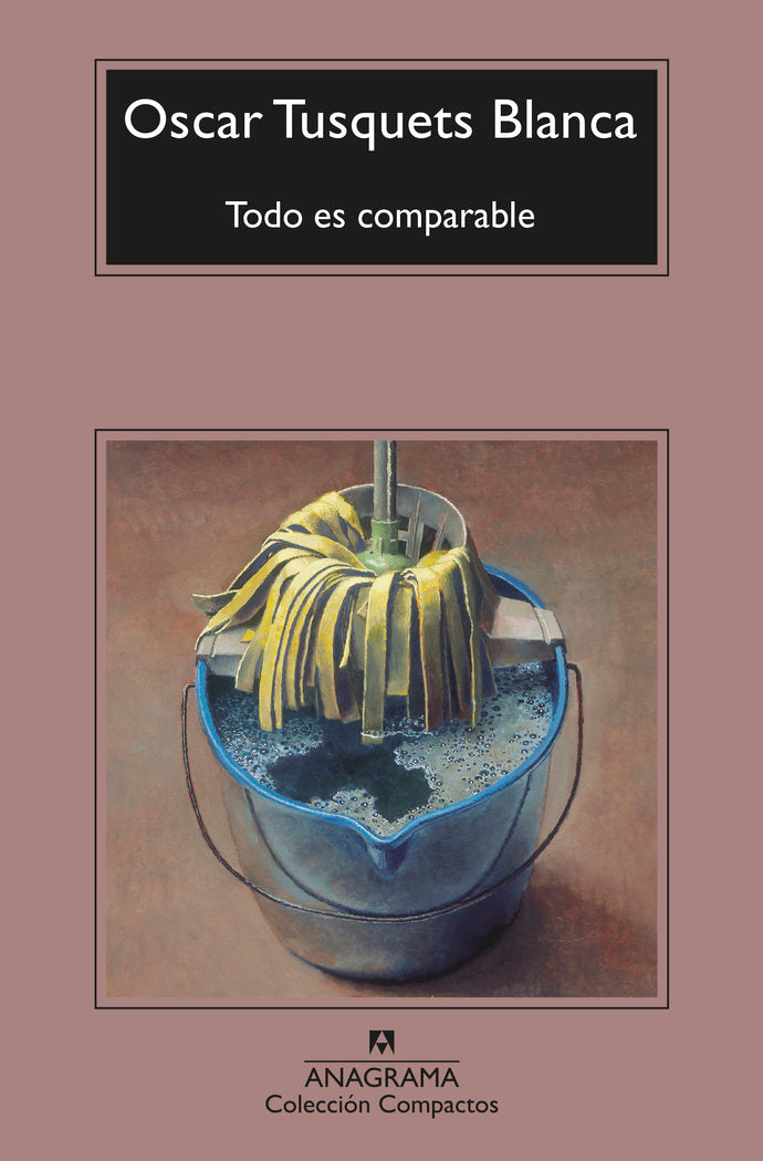 Todo es comparable, de OSCAR TUSQUETS BLANCA | portada del libro