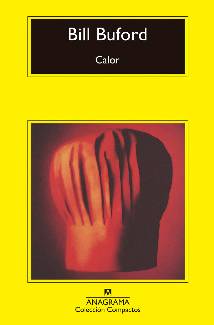 CALOR, de BUFORD, BILL | portada del libro