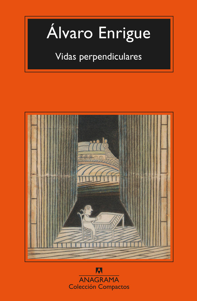 Vidas perpendiculares, de ENRIGUE, ALVARO | portada del libro
