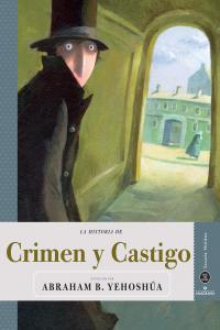 Crimen y Castigo, de Yehoshúa, Abraham B. | portada del libro