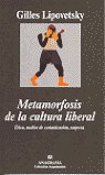 Metamorfosis de la cultura liberal, de Lipovetsky, Gilles | portada del libro