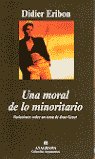 Una moral de lo minoritario, de Eribon, Didier | portada del libro