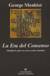 ERA DEL CONSENSO  LA, de Monbiot | portada del libro