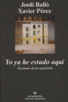 Yo ya he estado aquí, de Balló | portada del libro