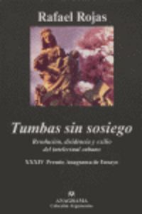 Tumbas sin sosiego, de Rojas, Rafael | portada del libro