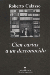 Cien cartas a un desconocido, de Calasso | portada del libro