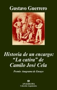 Historia de un encargo: "La catira" de Camilo José Cela, de Guerrero, Gustavo | portada del libro