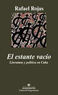 El estante vacío, de Rojas, Rafael | portada del libro