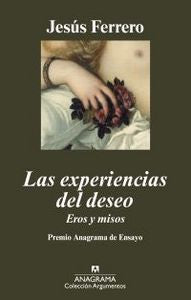 EXPERIENCIAS DEL DESEO, LAS *, de Ferrero | portada del libro