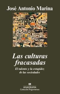 Las culturas fracasadas, de Marina Torres, José Antonio | portada del libro
