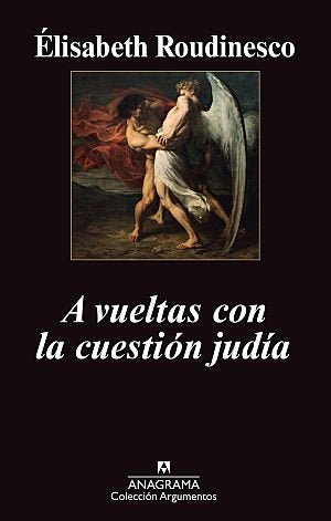 A vueltas con la cuestión judia, de Roudinesco, Élisabeth | portada del libro