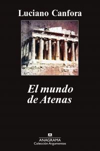 El mundo de Atenas, de Canfora, Luciano | portada del libro