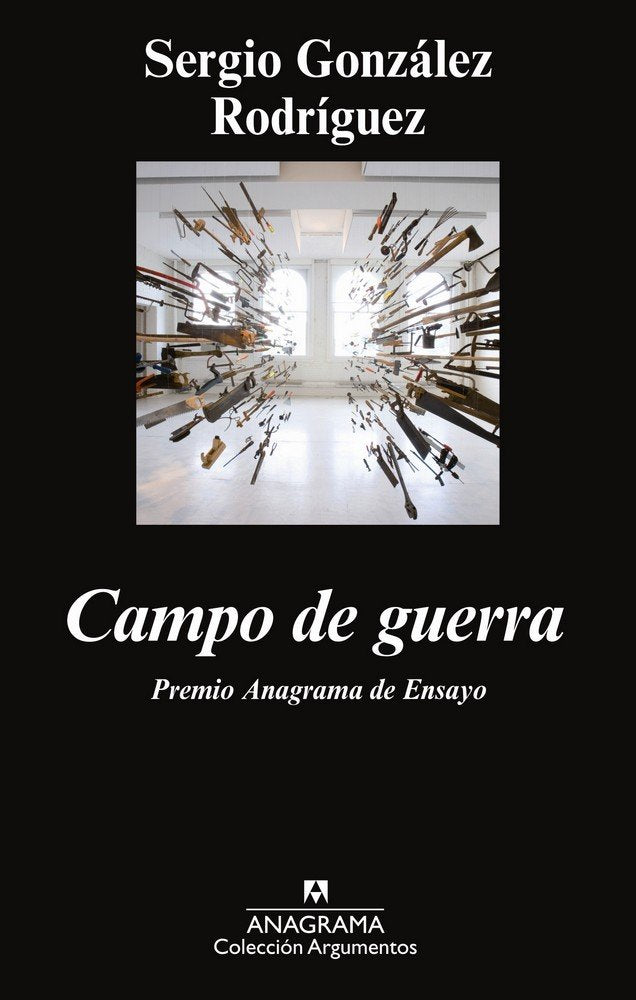 Campo de guerra, de González Rodríguez, Sergio | portada del libro