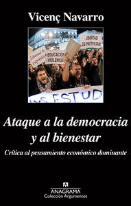 Ataque a la democracia y al bienestar, de Navarro, Vicenç | portada del libro