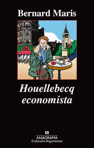 Houellebecq economista, de Maris, Bernard | portada del libro