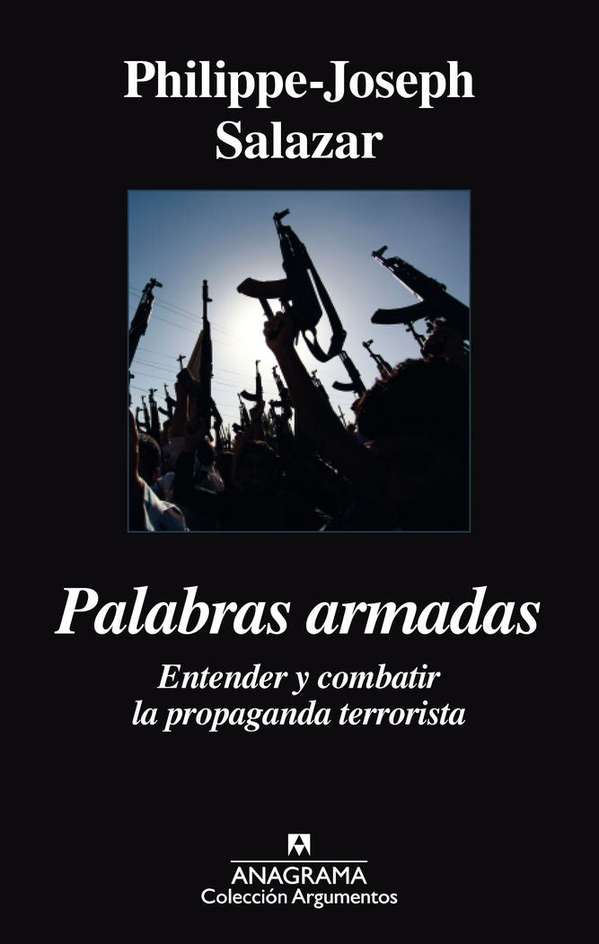 Palabras armadas, de Philippe-Joseph Salazar | portada del libro