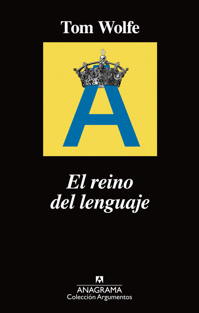 El reino del lenguaje, de Wolfe, Tom | portada del libro