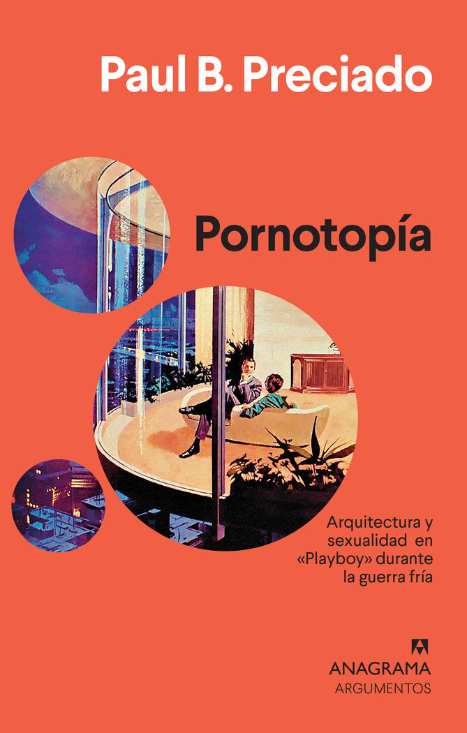 Pornotopía, de Preciado, Paul B. | portada del libro