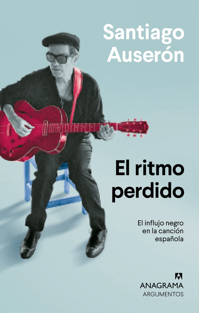 EL RITMO PERDIDO, de AUSERON, SANTIAGO | portada del libro