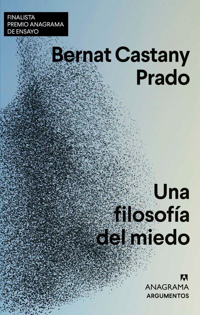 UNA FILOSOFIA DEL MIEDO, de CASTANY PRADO, BERNAT | portada del libro