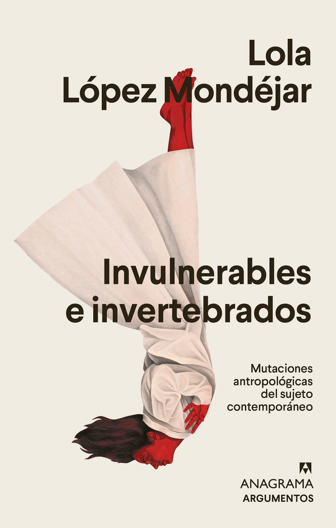 INVULNERABLES E INVERTEBRADOS, de LOPEZ MONDEJAR,LOLA | portada del libro