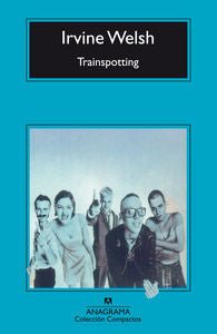 Trainspotting, de Welsh, Irvine | portada del libro