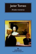 AMADO MONSTRUO -CM  *, de Javier Tomeo | portada del libro
