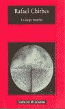 La larga marcha, de Chirbes, Rafael | portada del libro