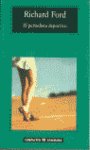 El periodista deportivo, de Ford, Richard | portada del libro
